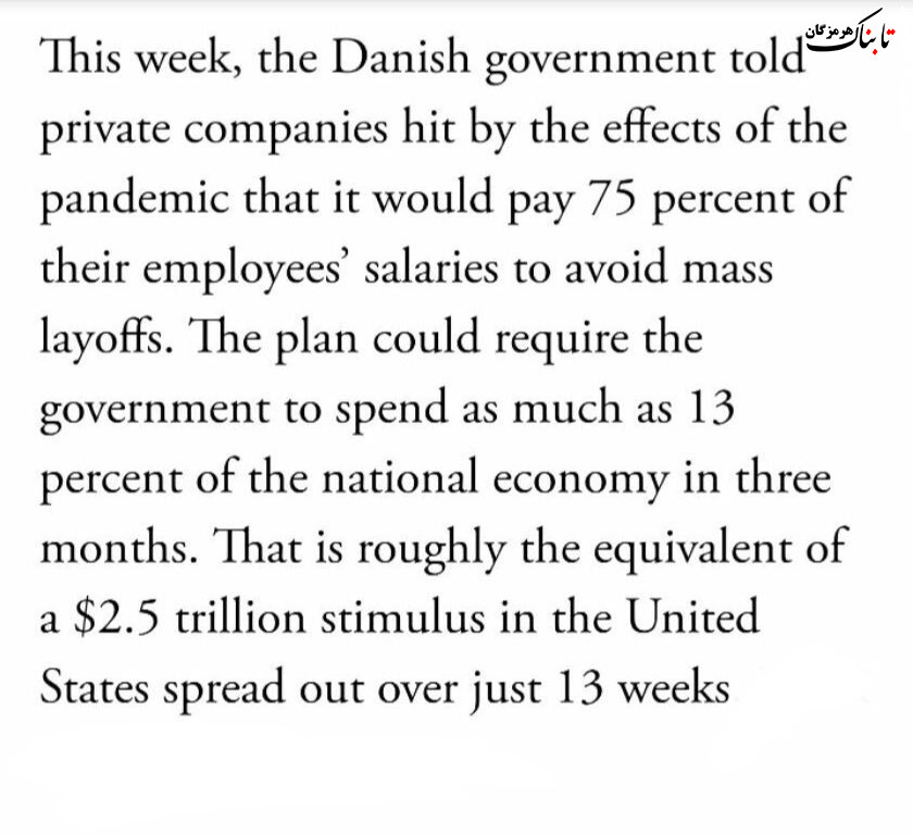 دولت دانمارک تدابیری گذاشته تا کارمندان شرکت‌های خصوصی طی سه ماه سر کار نروند